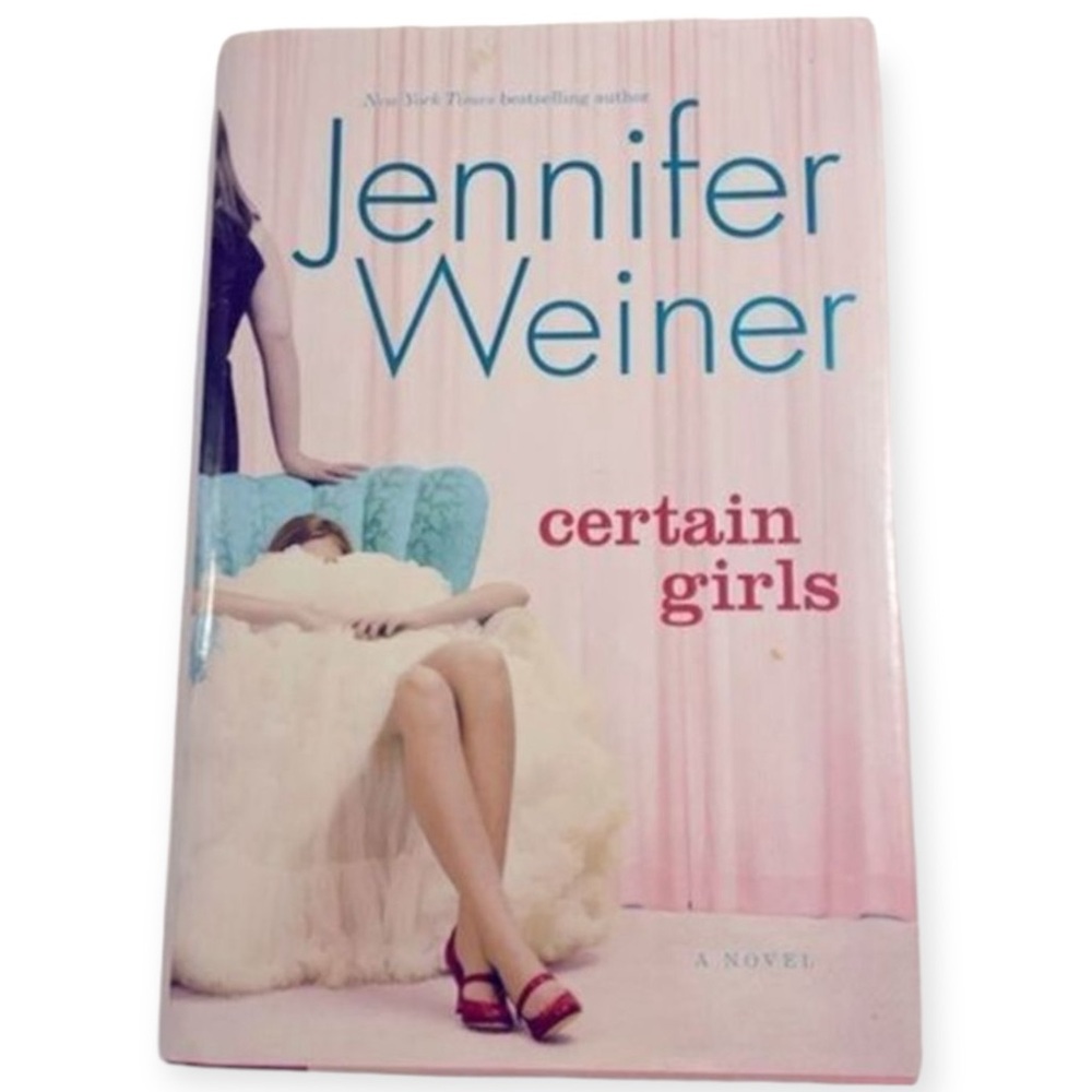 Certain Girls a Novel by Jennifer Weiner‎